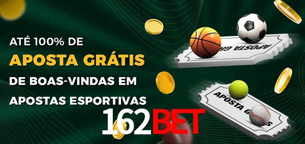 162bet Ate 100% de Aposta Gratis